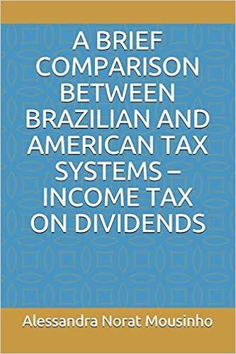 a brief comparison between brazilian and american tax systems income tax on dividends 1st edition alessandra