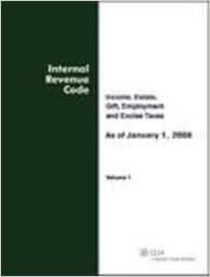 internal revenue code income estate gift employment and excise taxes 2008 edition cch tax law 0808018116,