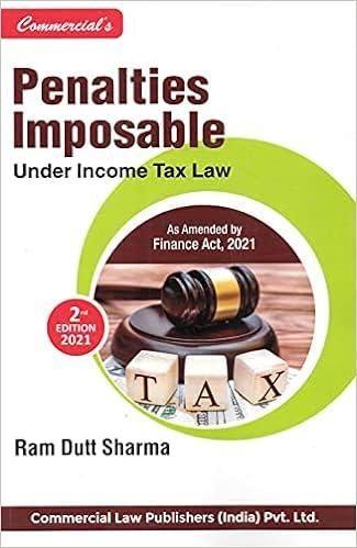 penalties imposable under income tax laws as amended by finance act 2021 2nd edition ram dutt sharma
