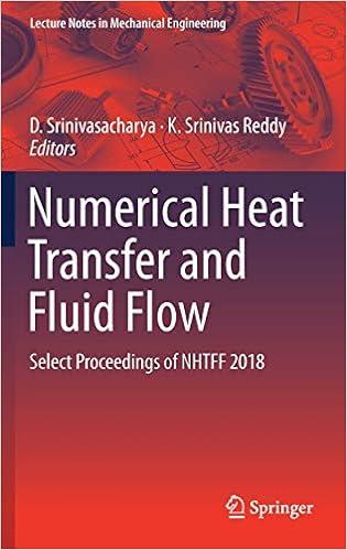 numerical heat transfer and fluid flow select proceedings of nhtff 2018 2018 edition d. srinivasacharya, k.