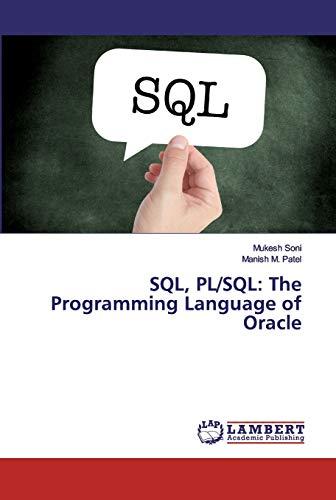 sql pl/sql the programming language of oracle 1st edition mukesh soni, manish m. patel 978-6200082855