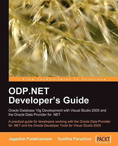 odp.net developers guide oracle database 10g development with visual studio 2005 and the oracle data provider