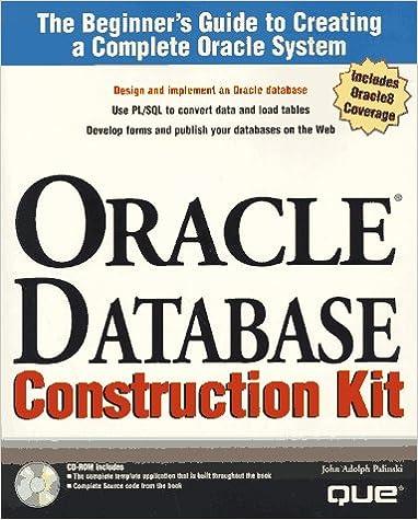 oracle database construction kit 1st edition john palinski 0789714191, 978-0789714190