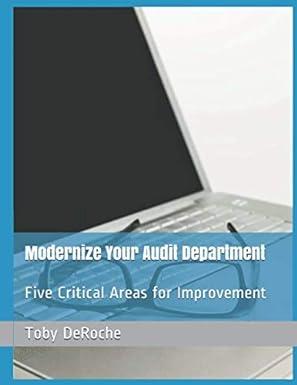 modernize your audit department five critical areas for improvement 1st edition toby deroche b08fkw8b91,