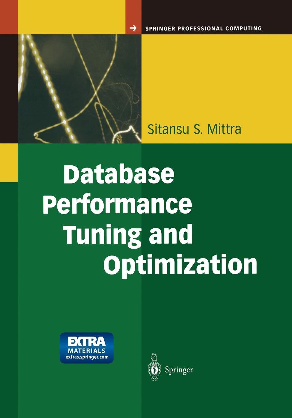 database performance tuning and optimization using oracle 1st edition sitansu s. mittra 1475776977,