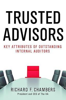 Trusted Advisors Key Attributes Of Outstanding Internal Auditors