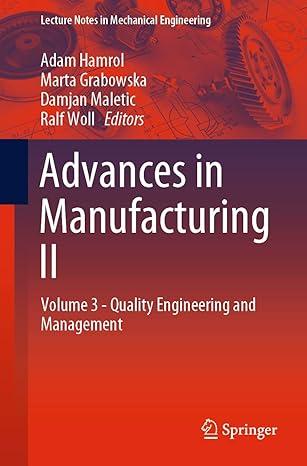 advances in manufacturing ii volume 3 quality engineering and management 1st edition adam hamrol, marta