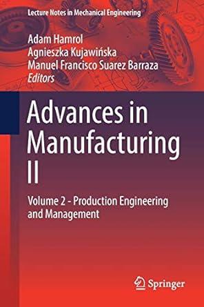 advances in manufacturing ii volume 2 production engineering and management 1st edition adam hamrol,