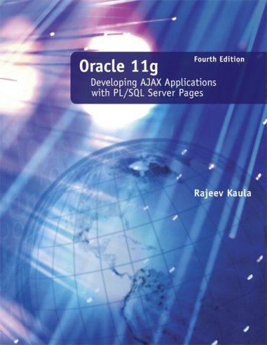 oracle 11g developing ajax web applications with pl/sql server pages 4th edition rajeev kaula 0073408778,