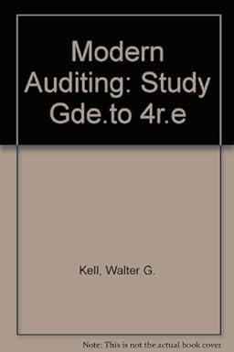 modern auditing study guide 4th edition walter g. kell 0471619434, 978-0471619437