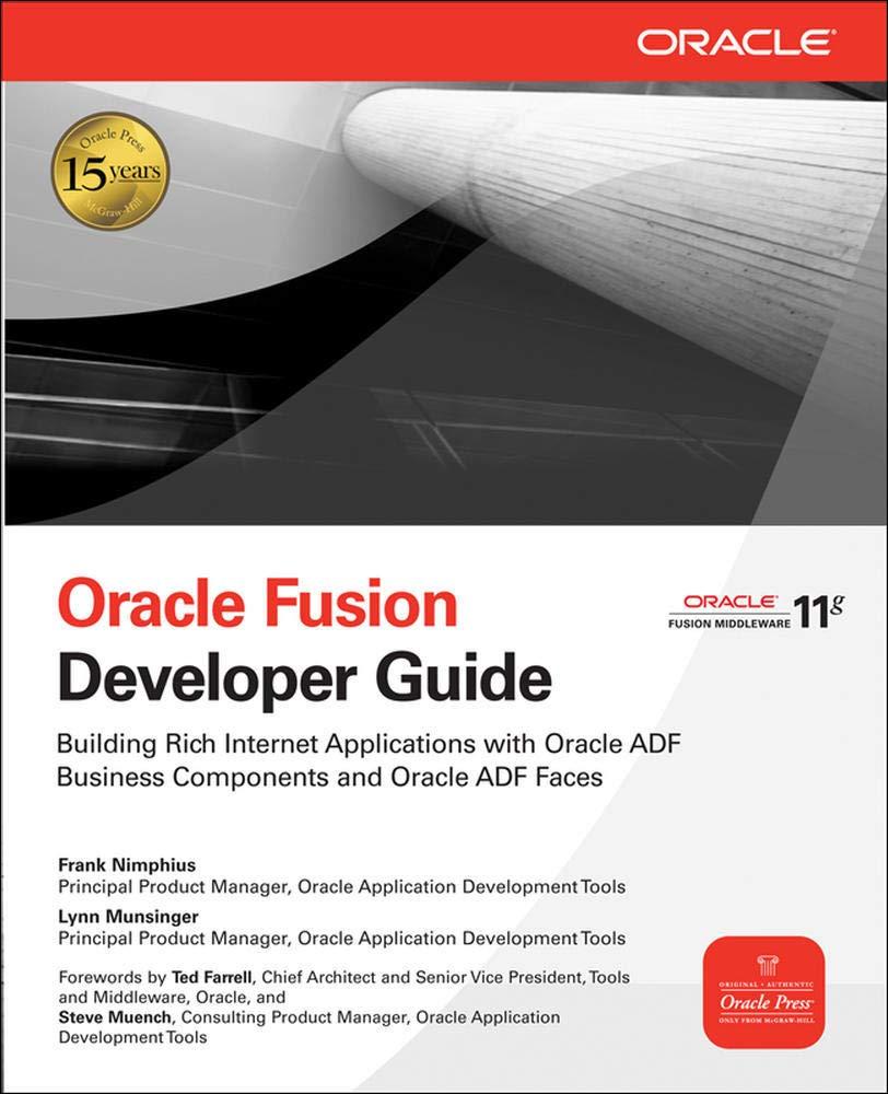 oracle fusion developer guide building rich internet applications with oracle adf business components and