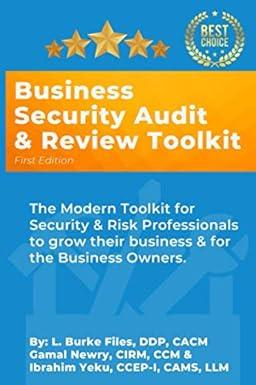 business security audit and review toolkit the modern toolkit for security and risk professionals to grow