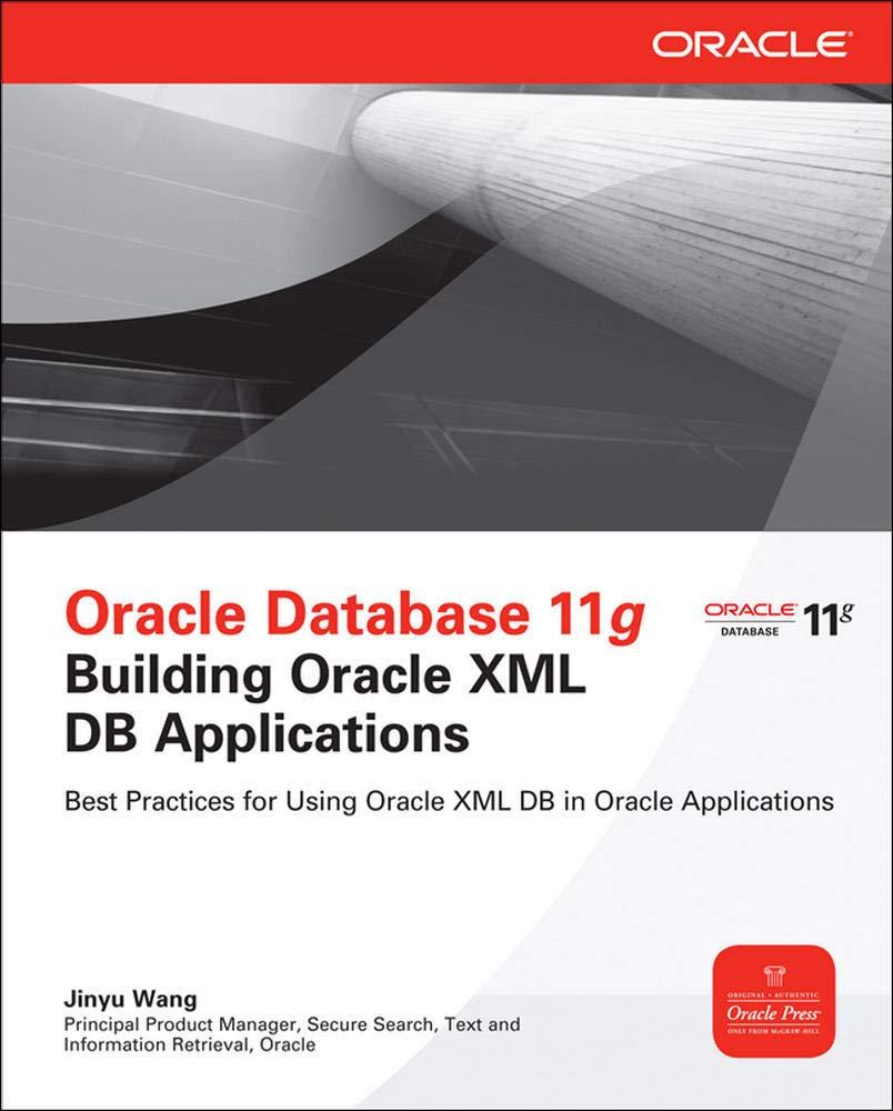 oracle database 11g building oracle xml db applications 1st edition jinyu wang 0071751297, 978-0071751292