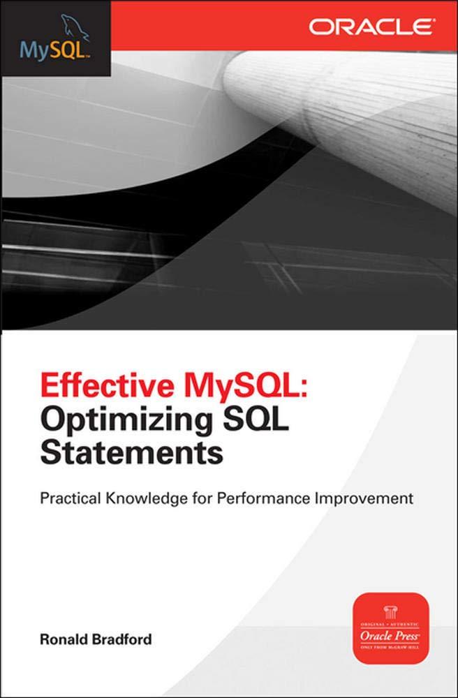 effective mysql optimizing sql statements 1st edition ronald bradford 0071782796, 978-0071782791