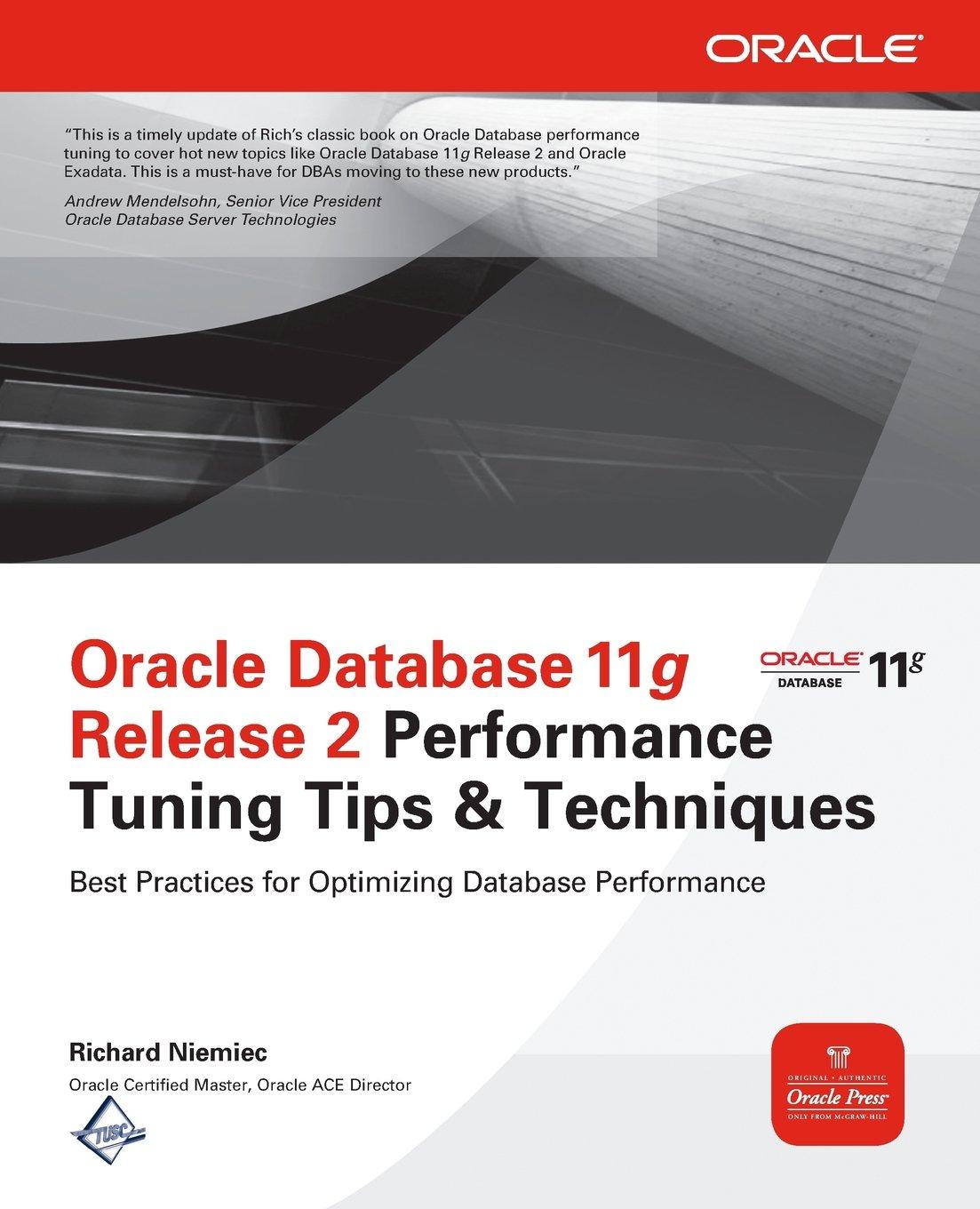oracle database 11g release 2 performance tuning tips and techniques 1st edition richard niemiec 0071780262,