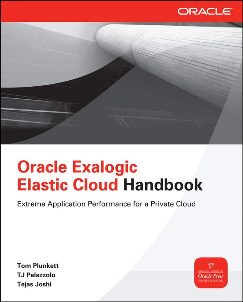 oracle exalogic elastic cloud handbook 1st edition tom plunkett 0071778284, 978-0071778282