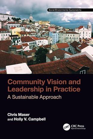 community vision and leadership in practice a sustainable approach social environmental sustainability 1st