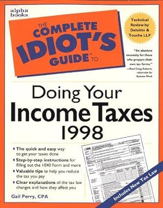 complete idiots guide to doing your income taxes 1998 1st edition gail a. perry gail perry 0028620003,