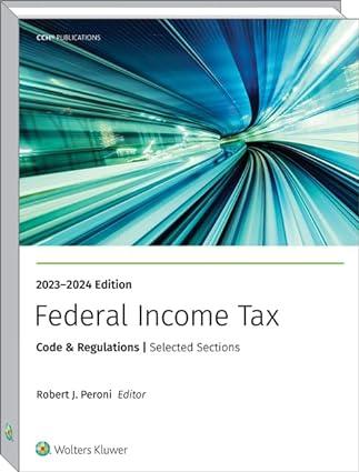 federal income tax code and regulations selected sections 2023 edition robert j. peroni 978-0808059134