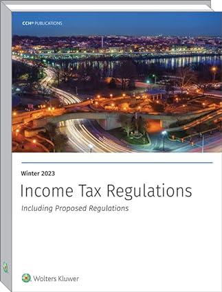 income tax regulations including proposed regulations 2023 edition wolters kluwer editorial staff 0808053647,