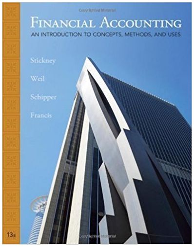 financial accounting an introduction to concepts, methods and uses 13th edition clyde p. stickney, roman l.