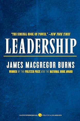 leadership 1st edition james m. burns 006196557x, 978-0061965579