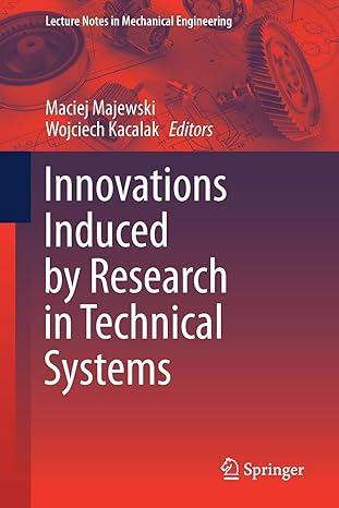 innovations induced by research in technical systems 1st edition maciej majewski, wojciech kacalak