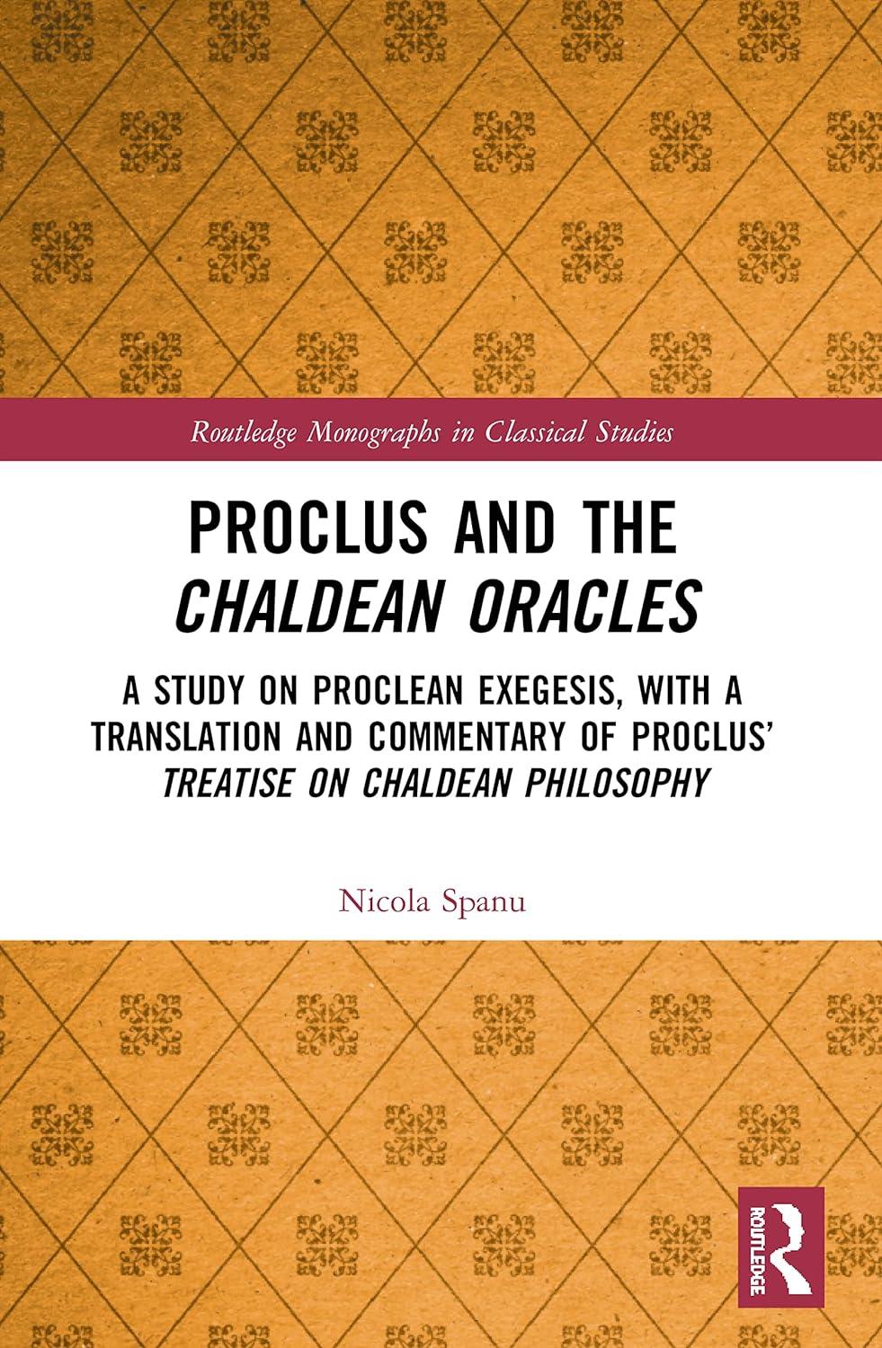 proclus and the chaldean oracles 1st edition nicola spanu 0367533367, 978-0367533366
