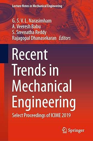 Recent Trends In Mechanical Engineering Select Proceedings Of ICIME 2019