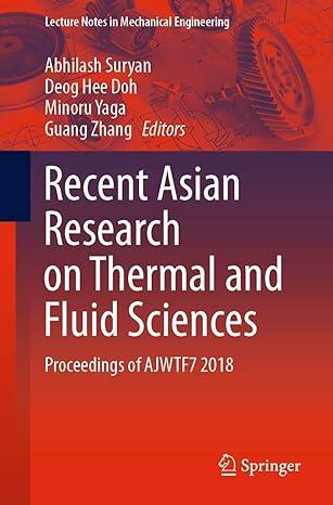 recent asian research on thermal and fluid sciences proceedings of ajwtf7 2018 2018 edition abhilash suryan,