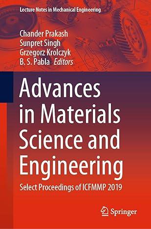 advances in materials science and engineering select proceedings of icfmmp 2019 2019 edition chander prakash,