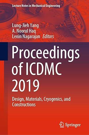 proceedings of icdmc 2019 design materials cryogenics and constructions 2019 edition lung-jieh yang, a.