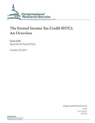 the earned income tax credit  eitc an overview 1st edition congressional research service 1503006409,