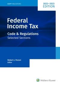 federal income tax code and regulations selected sections 2022-2023 2022 edition robert j. peroni 0808057340,