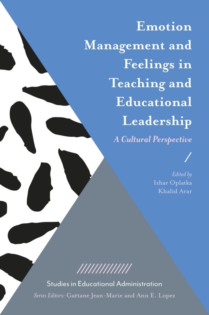emotion management and feelings in teaching and educational leadership a cultural perspective 1st edition