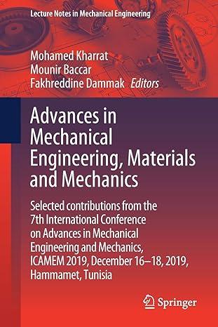 advances in mechanical engineering materials and mechanics selected contributions from the 7th international
