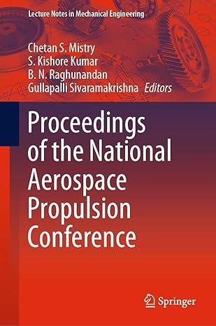 proceedings of the national aerospace propulsion conference 1st edition chetan s. mistry, s. kishore kumar,