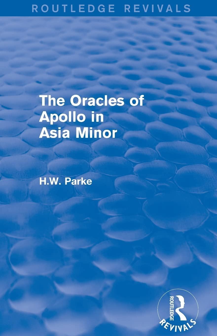 the oracles of apollo in asia minor 1st edition h. parke 1138015679, 978-1138015678