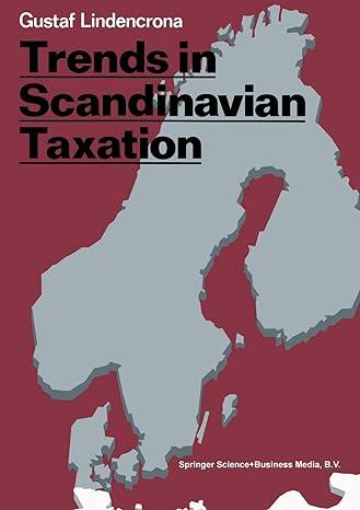 trends in scandinavian taxation 1st edition gustaf lindencrona 9020005847, 978-9020005844