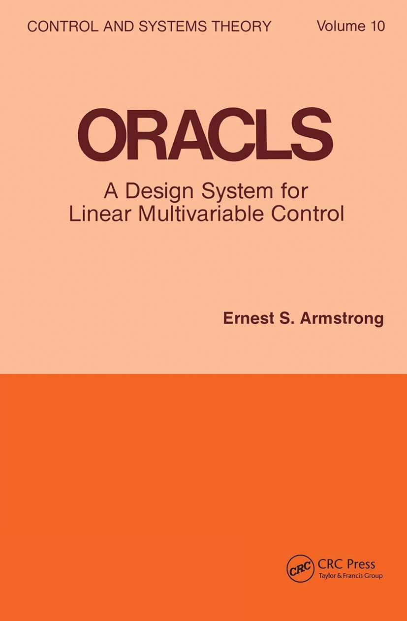oracls a design system for linear multivariable control 1st edition ernest s. armstrong 0824712390,