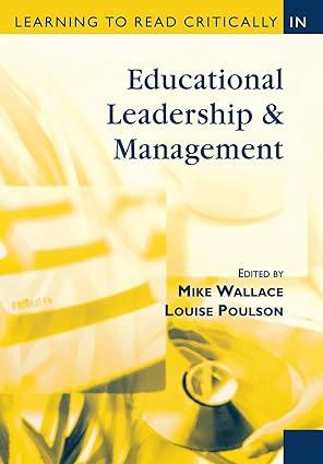 learning to read critically in educational leadership and management 1st edition mike wallace, louise poulson
