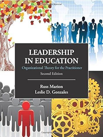 leadership in education organizational theory for the practitioner 2nd edition russ marion, leslie d.