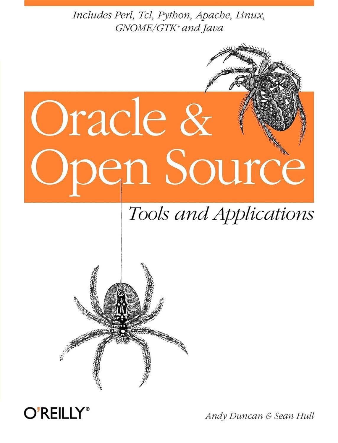oracle and open source tools and applications includes perl linux tcl python apache java and more 1st edition