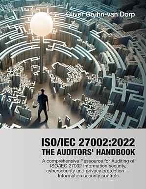 iso iec 27002 2022 auditors handbook a comprehensive resource for auditing of iso iec 27002 information