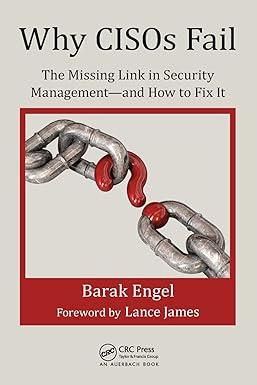 why cisos fail internal audit and it audit the missing link in security management how to fix it 1st edition