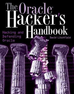 the oracle hackers handbook hacking and defending oracle 1st edition david litchfield 0470080221,