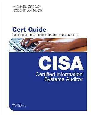 cisa certified information systems auditor 1st edition michael gregg, robert johnson 078975844x,