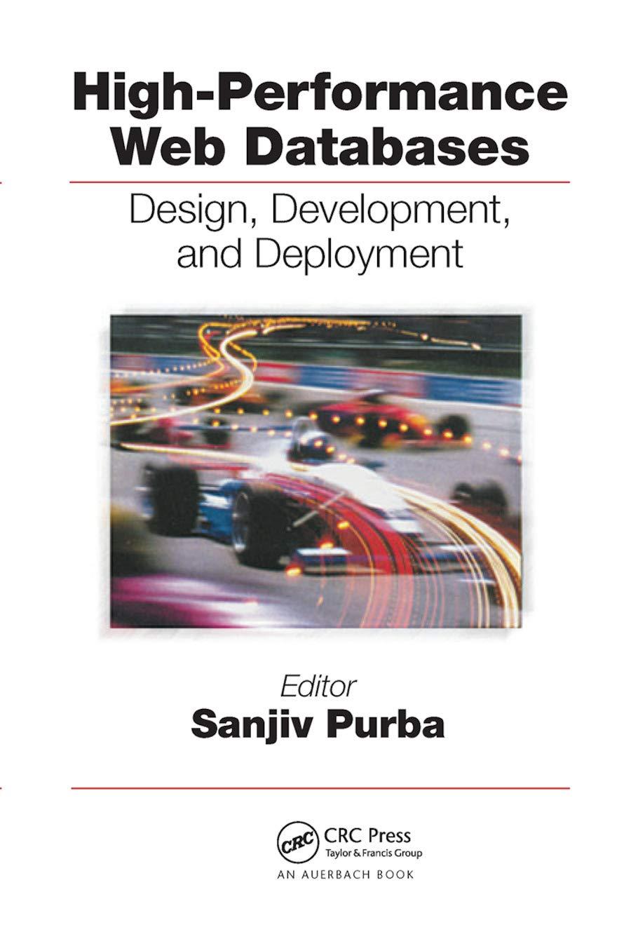 high performance web databases design development and deployment 1st edition sanjiv purba 0367455455,
