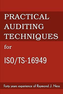 practical auditing techniques for iso/ts 16949 1st edition raymond ness 978-0595273126