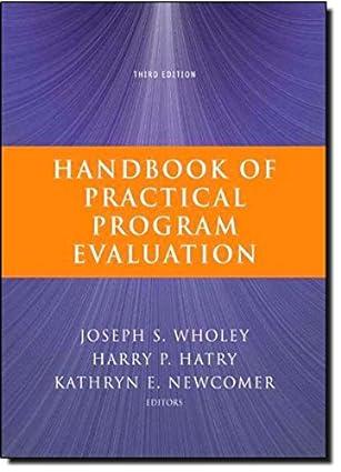 handbook of practical program evaluation 3rd edition joseph s. wholey, harry p. hatry, kathryn e. newcomer